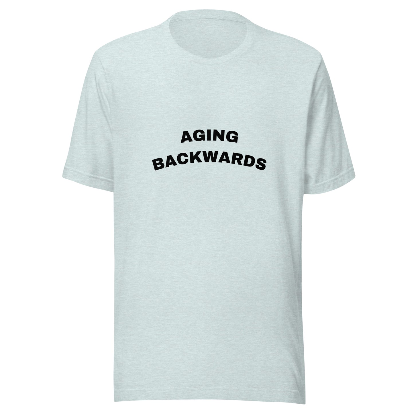 Aging Backwards T-Shirt