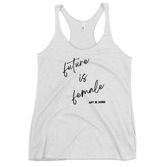 Future is Female Tank Top | Art in Aging