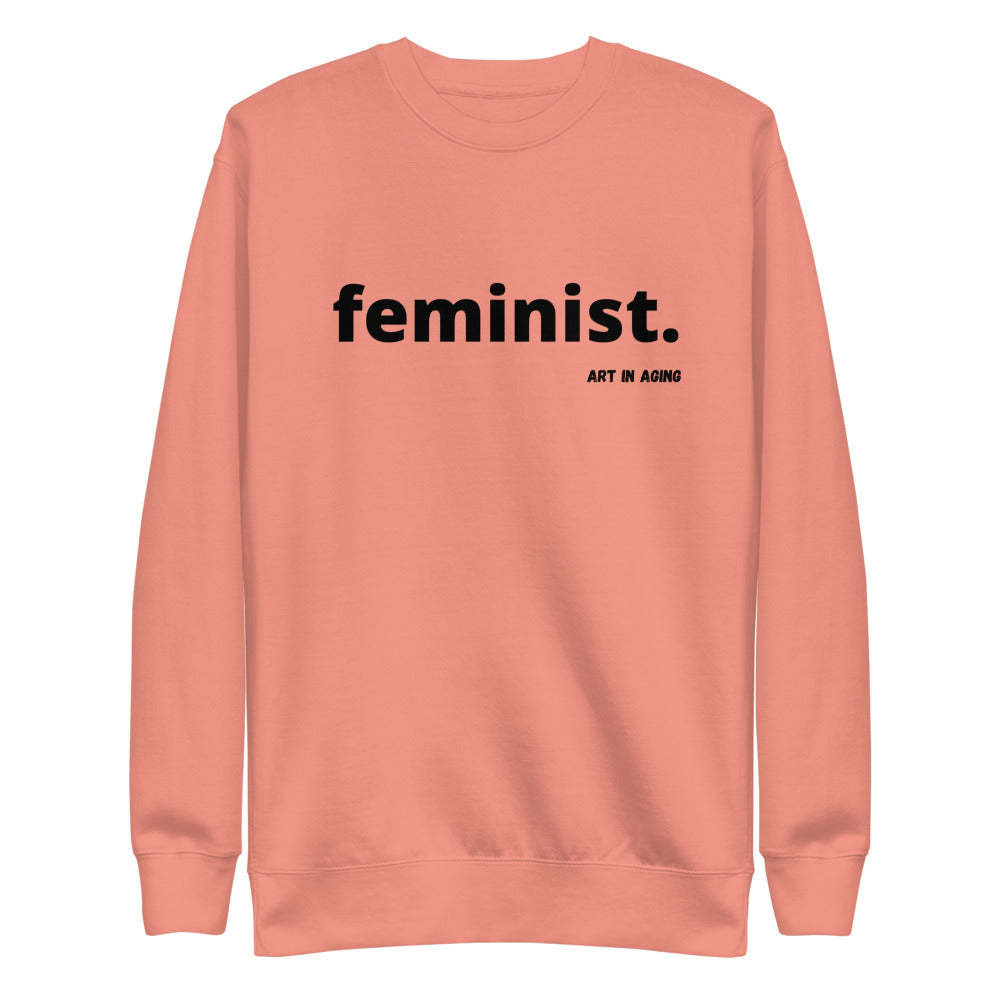 Feminist Sweatshirt | Art in Aging