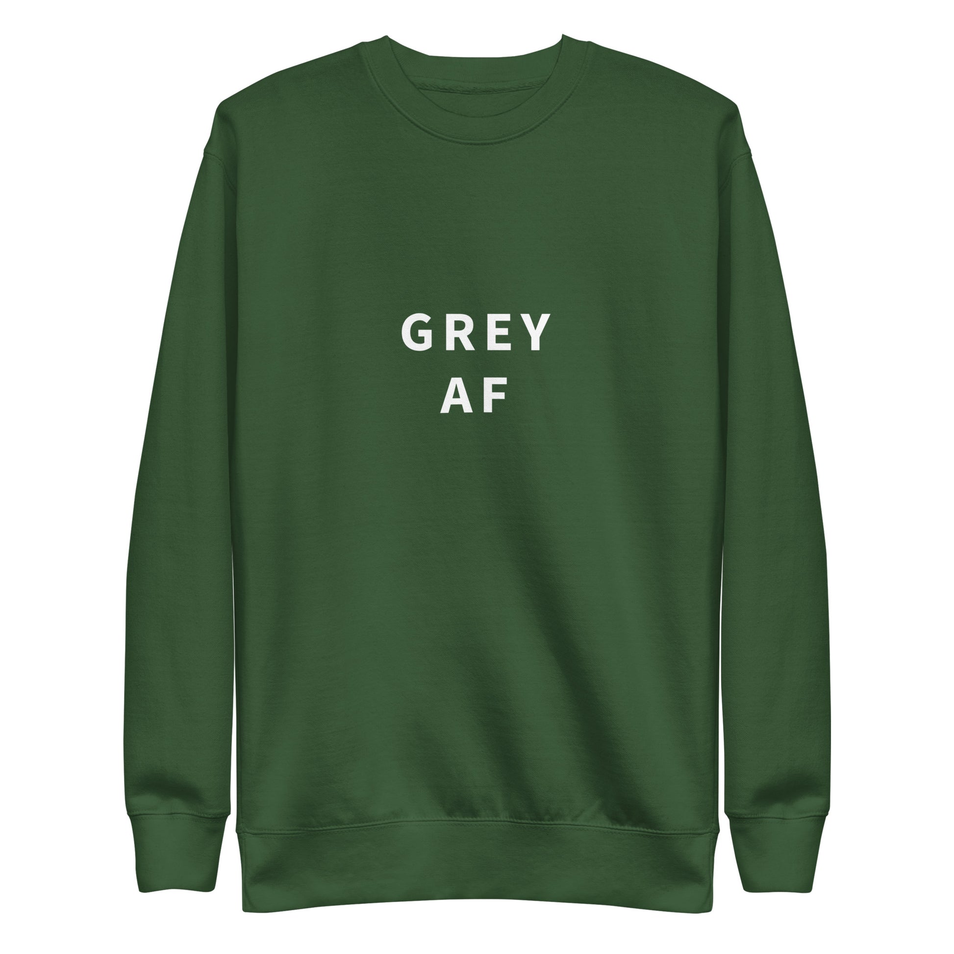 Grey AF Sweatshirt | Art in Aging