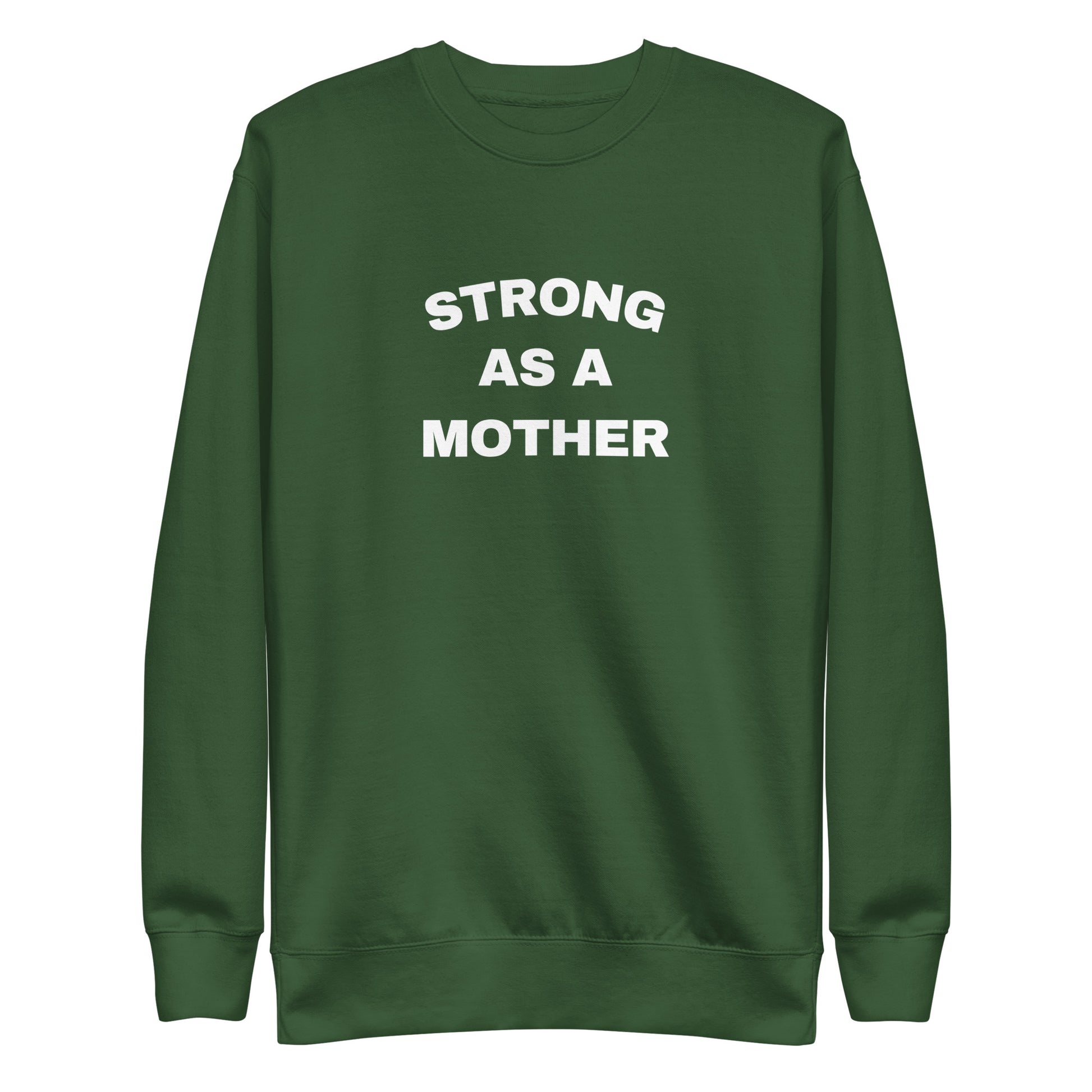 Strong as a Mother Sweatshirt | Art in Aging