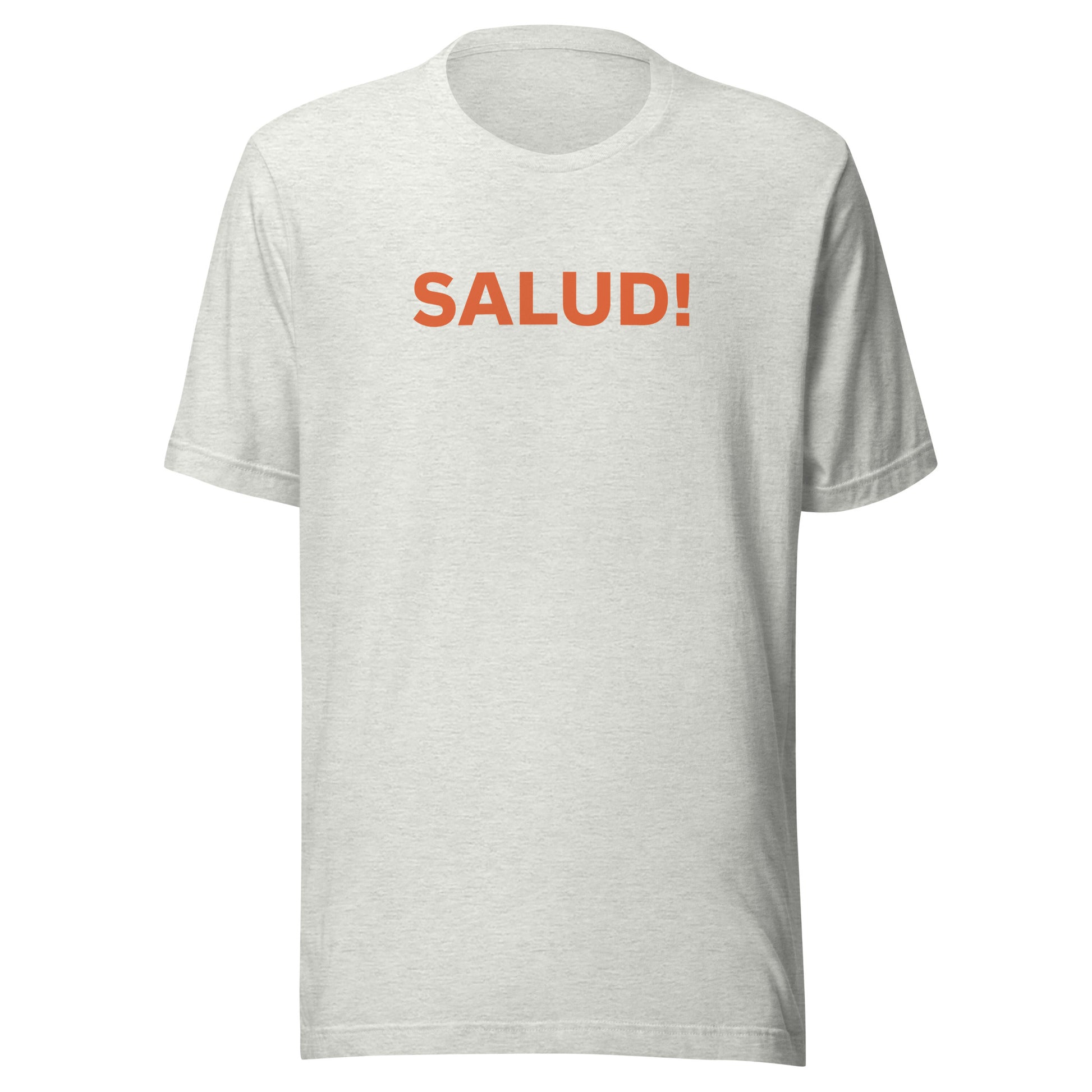 SALUD T-Shirt | Art in Aging