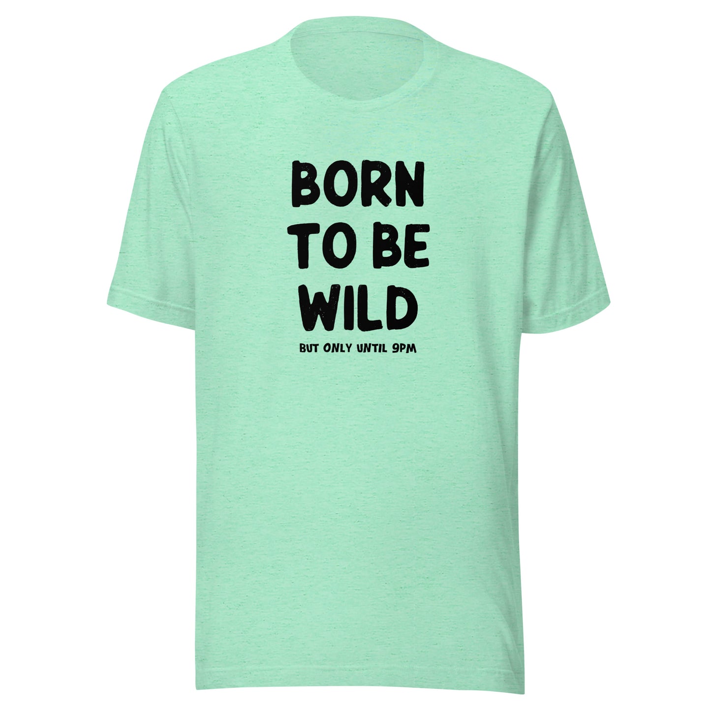 Born to be Wild T-Shirt | Art in Aging