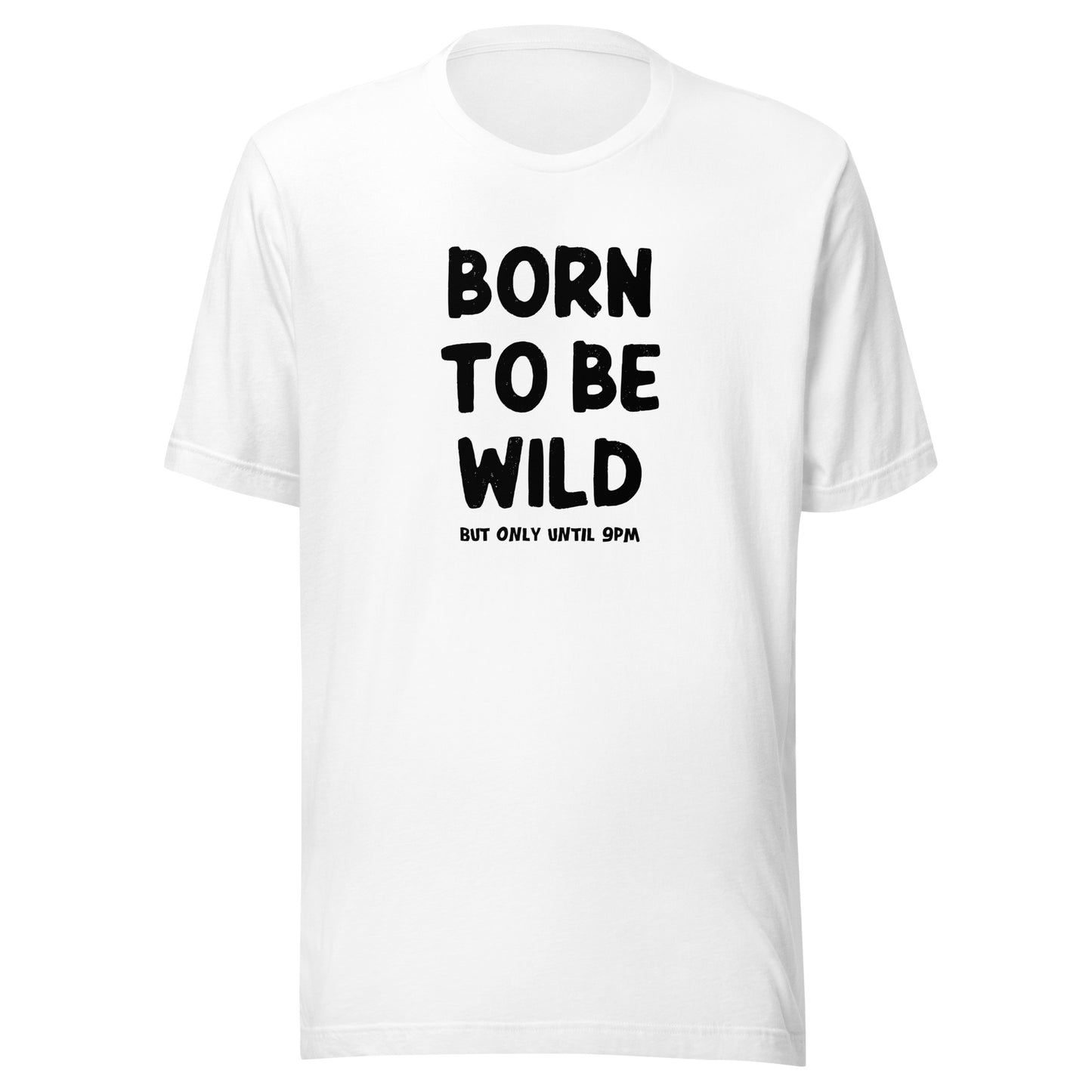 Born to be Wild T-Shirt | Art in Aging